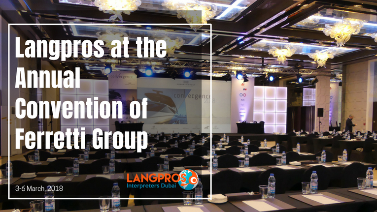 Langpros at the Annual Convention of Ferretti Group