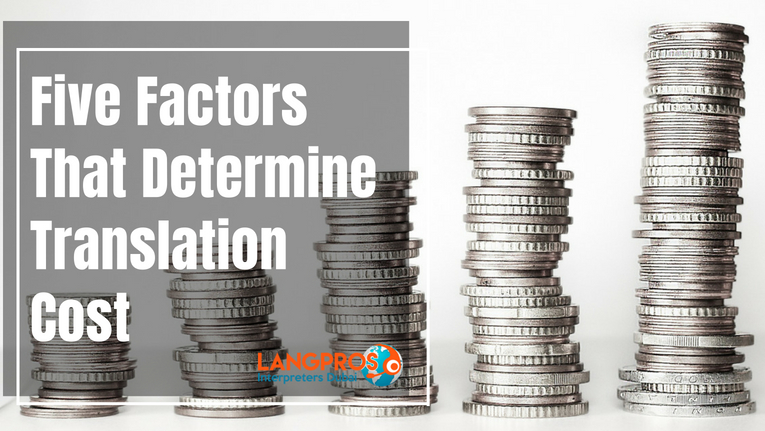 Five Factors That Determine Translation Cost